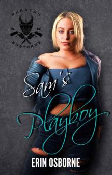 Sam's Playboy (Phantom Bastards MC Book 4)