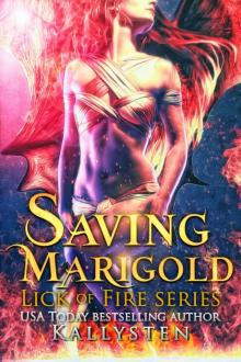 Saving Marigold: Lick of Fire Read online