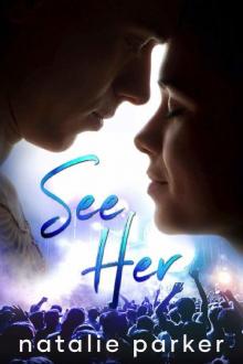 See Her (Turn it Up Book 1) Read online