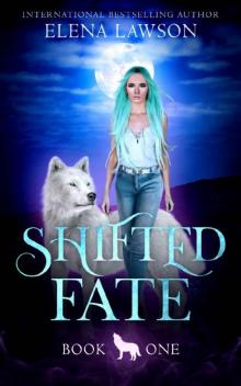 Shifted Fate (The Wolves of Forest Grove Book 1) Read online