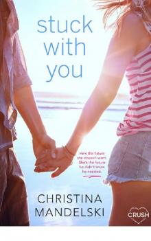Stuck With You (First Kiss Hypothesis) Read online