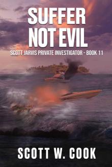 Suffer Not Evil: A Florida Action Adventure Novel Read online