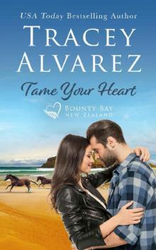 Tame Your Heart: A Small Town Romance (Bounty Bay Book 6) Read online