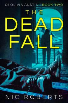 The Dead Fall (DI Olivia Austin Book 2) Read online