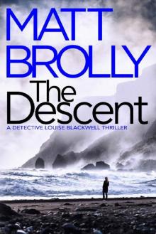 The Descent (Detective Louise Blackwell) Read online