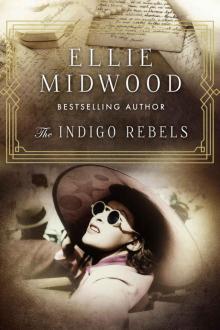 The Indigo Rebels: A French Resistance novel Read online