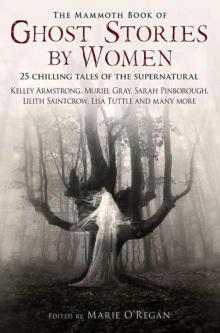 The Mammoth Book of Ghost Stories by Women (Mammoth Books) Read online
