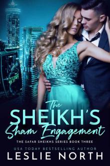 The Sheikh’s Sham Engagement: The Safar Sheikhs Series Book Three Read online