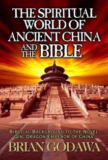 The Spiritual World of Ancient China and the Bible Read online