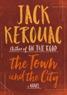 The Town and the City: A Novel