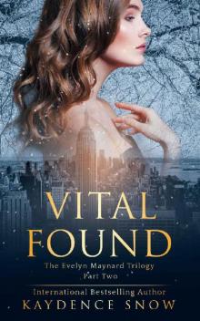 Vital Found (The Evelyn Maynard Trilogy Book 2) Read online