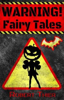 WARNING! Fairy Tales Read online