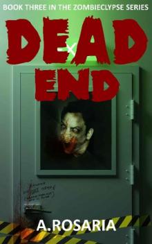 Zombieclypse (Book 3): Dead End