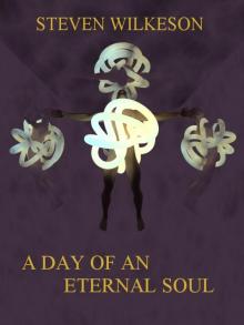 A Day of an Eternal Soul Read online