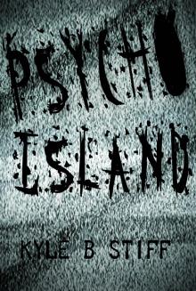 Psycho Island Read online