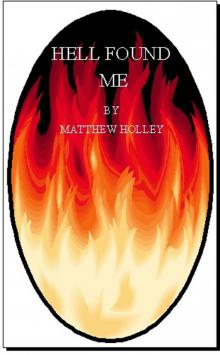 Hell Found Me (Short Story) Read online