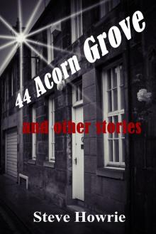 44 Acorn Grove and Other Stories