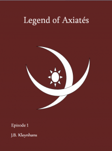 Legend of Axiat&eacute;s Episode 1