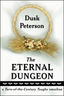 The Eternal Dungeon: a Turn-of-the-Century Toughs omnibus Read online