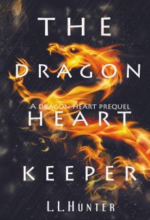 The Dragon Heart Keeper Read online