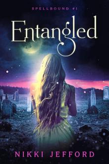 Entangled (Spellbound #1) Read online