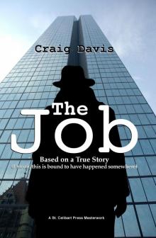 The Job: Based on a True Story (I Mean, This is Bound to have Happened Somewhere) Read online