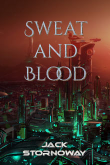 Sweat and Blood Read online