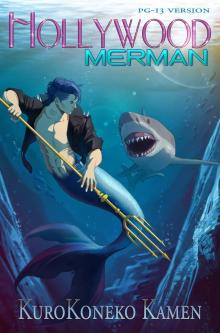 Hollywood Merman PG-13 Version Read online
