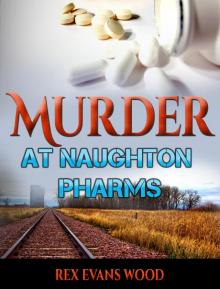 Murder at Naughton Pharms Read online