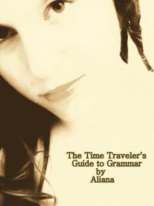 The Time Traveler's Guide to Grammar Read online