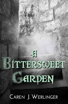 A Bittersweet Garden Read online