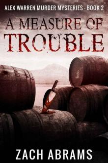 A Measure of Trouble (Alex Warren Murder Mysteries Book 2) Read online