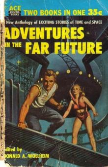 Adventures in the Far Future Read online