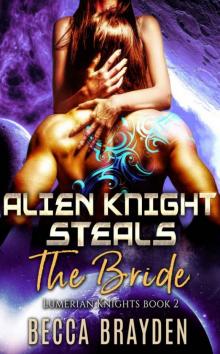 Alien Knight Steals The Bride Read online