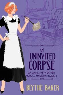 An Uninvited Corpse (An Anna Fairweather Murder Mystery Book 3) Read online
