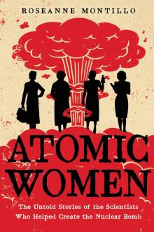 Atomic Women Read online