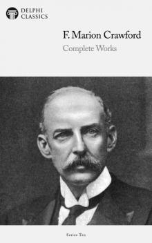 Complete Works of F Marion Crawford Read online