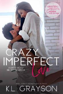 Crazy Imperfect Love: A Dirty Dicks/Big Sky Novella (Kristen Proby Crossover Collection Book 3) Read online