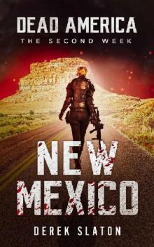 Dead America The Second Week (Book 9): Dead America: New Mexico Read online