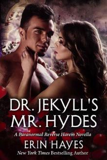 Dr. Jekyll's Mr. Hydes: A Paranormal Reverse Harem Novella Read online