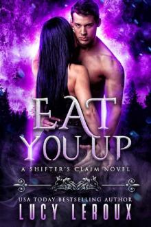 Eat You Up (A Shifter's Claim Book 2) Read online
