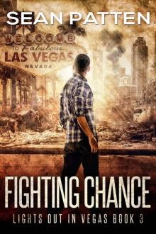 Fighting Chance - A Post-Apocalyptic EMP Thriller (Lights Out in Vegas Book 3) Read online