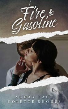 Fire & Gasoline: A Shifter Romance (Audax Pack Book 1) Read online