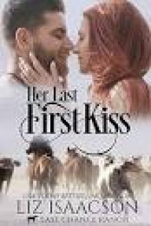 Her Last First Kiss: Christian Cowboy Romance (Last Chance Ranch Romance Book 1) Read online