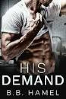 His Demand: A Dark Small Town Romance (Pine Grove Book 2) Read online