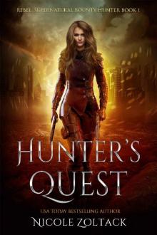 Hunter's Quest: A Mayhem of Magic World Story (Rebel, Supernatural Bounty Hunter Book 1) Read online