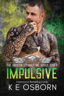 Impulsive (The Houston Defiance MC Series Book 4) Read online