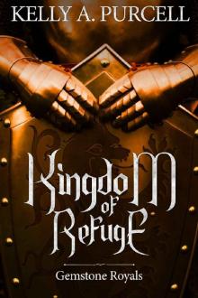 Kingdom of Refuge (Gemstone Royals Book 1) Read online
