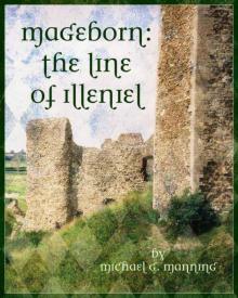 Mageborn The Line of Illeniel Read online