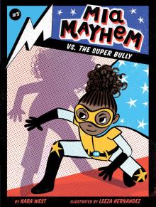 Mia Mayhem vs. the Super Bully Read online